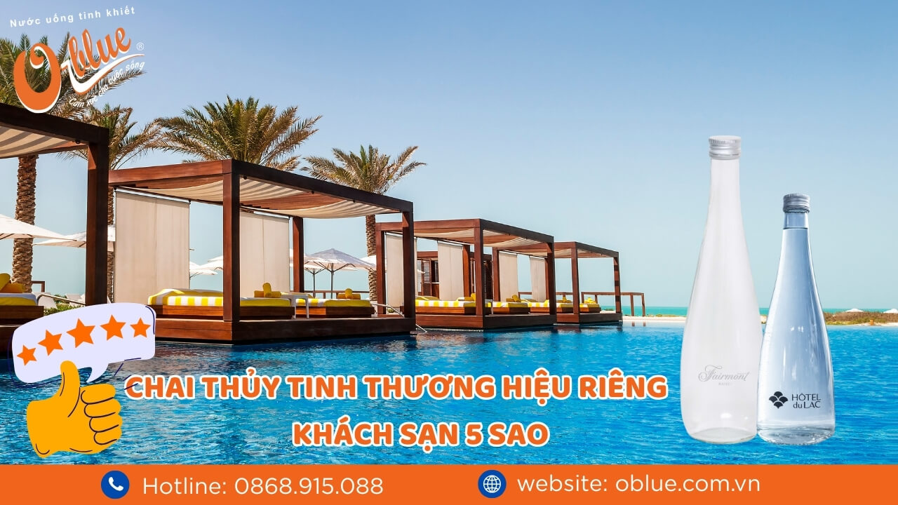 Chai thủy tinh thương hiệu riêng cho khách sạn 5 sao