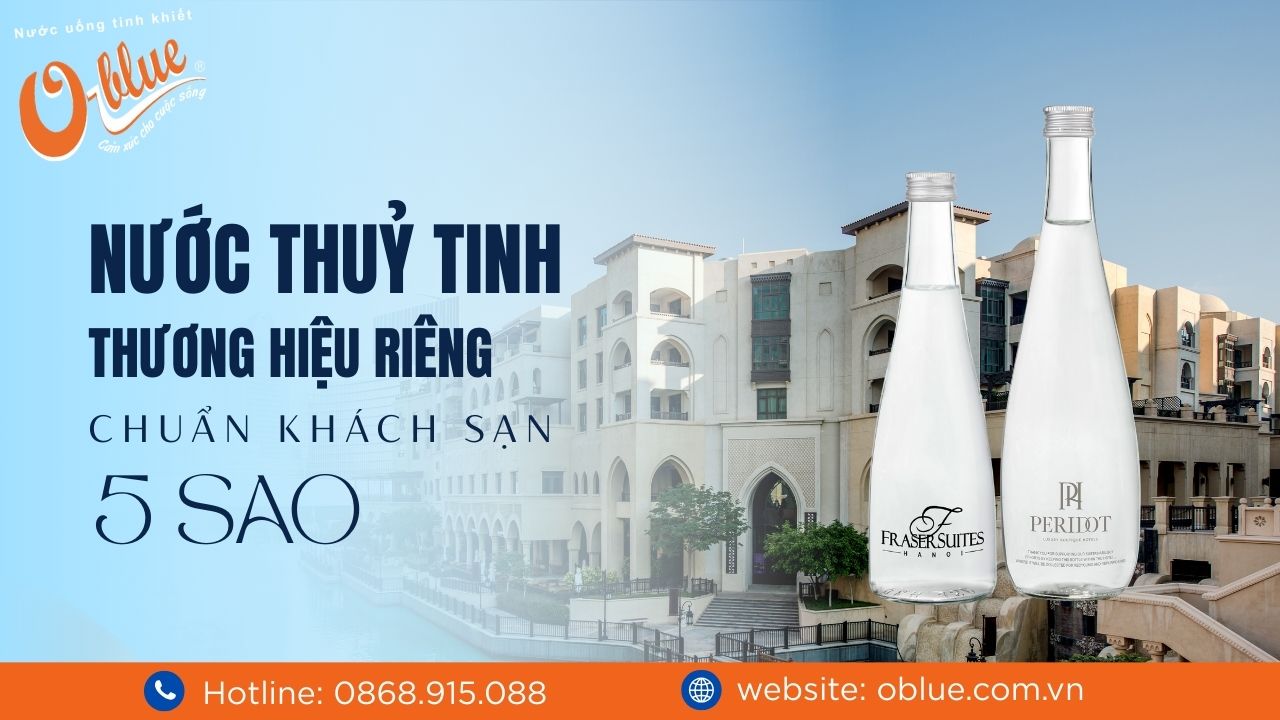 Nước chai thủy tinh thương hiệu riêng – Tiêu chuẩn cho khách sạn 5 sao