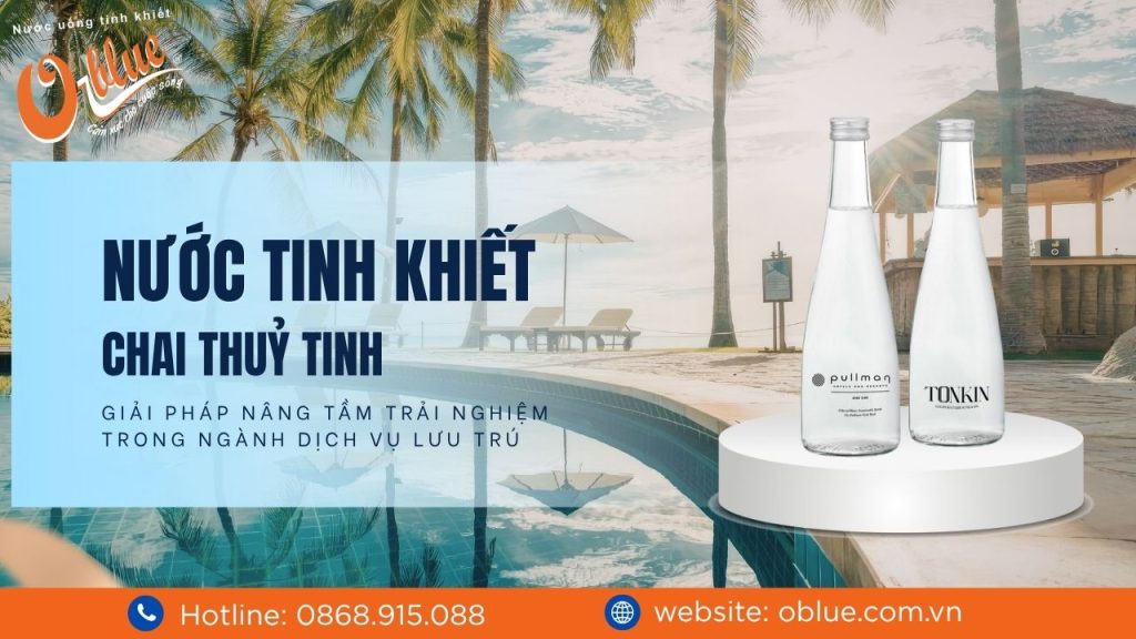 Nước tinh khiết chai thủy tinh