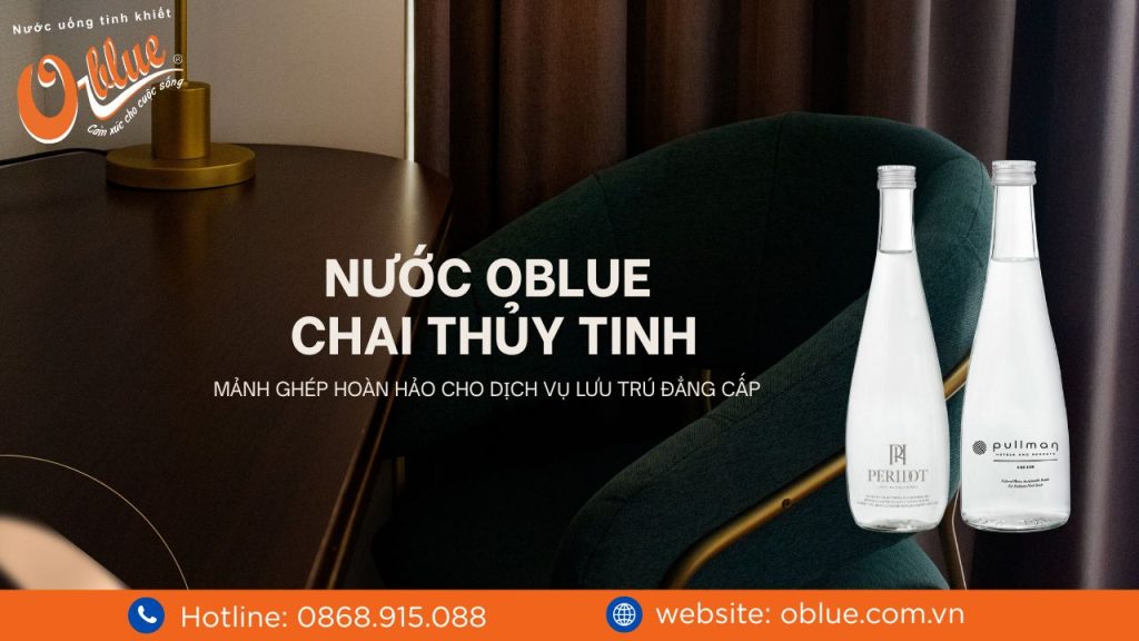 Nước Oblue Chai Thủy Tinh Sang Trọng