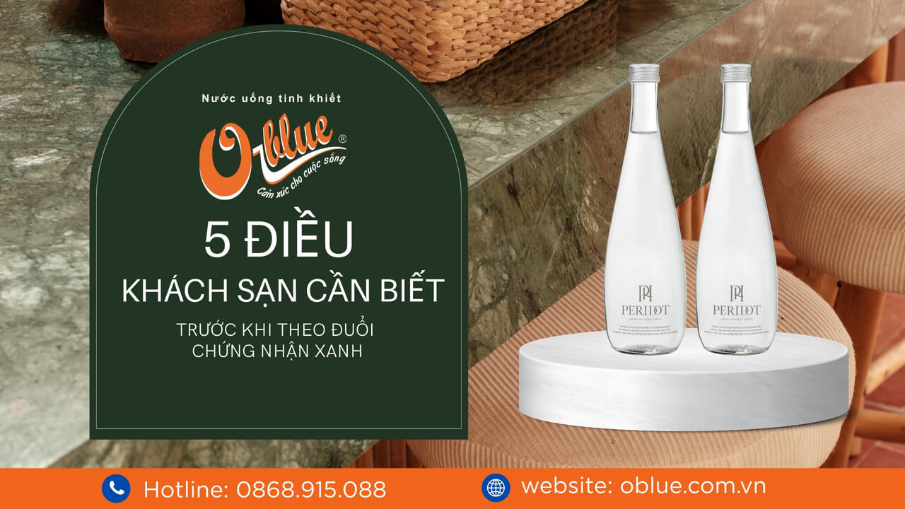 5 điều khách sạn cần biết trước khi theo đuổi chứng nhận xanh